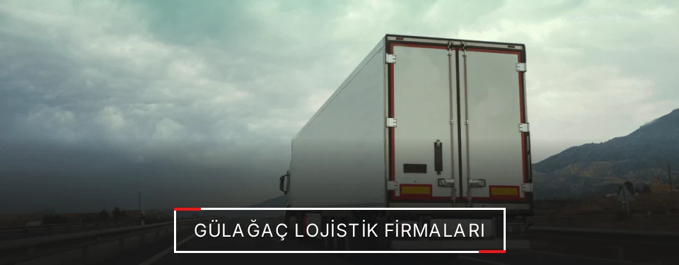 Gülağaç Lojistik Taşımacılık