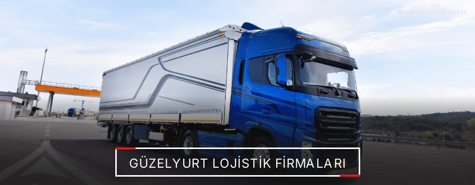 Güzelyurt Lojistik Taşımacılık